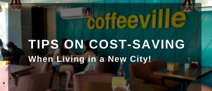 Tips on Cost-Saving When Living in a New City!