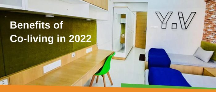 Benefits of Co-living in 2022