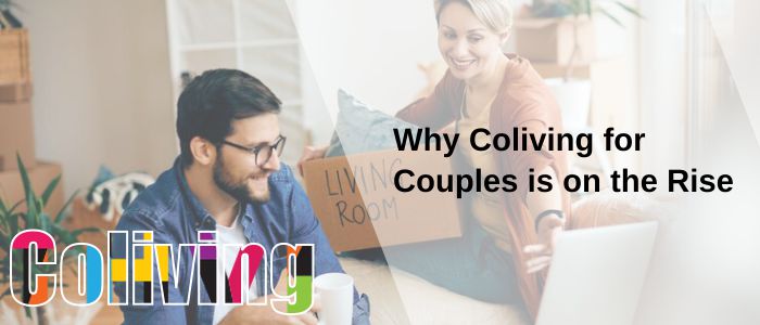 Here’s why coliving for couples is on the rise