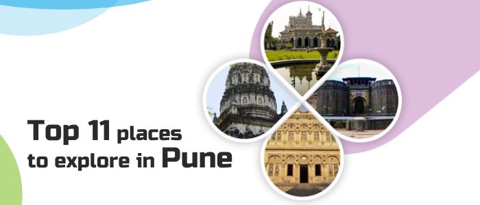 Top 11 places to explore in Pune